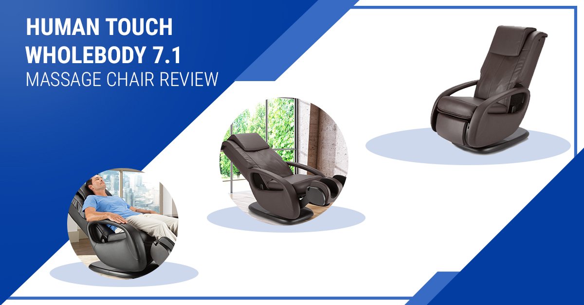Human Touch WholeBody 7.1 Massage Chair Review