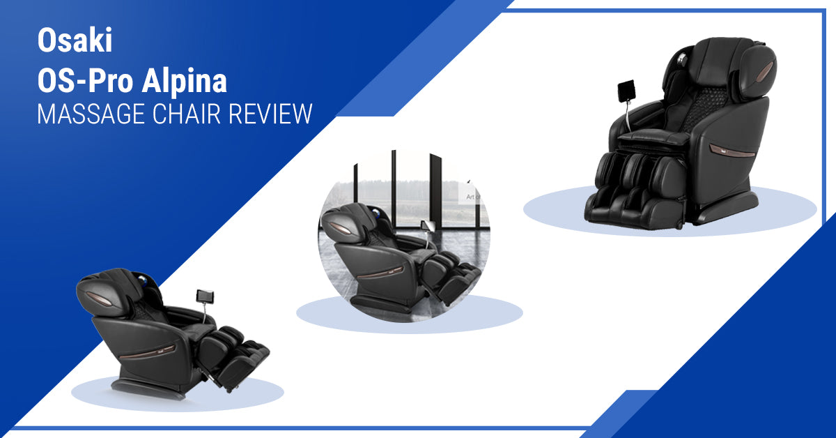 Osaki OS-Pro Alpina Massage Chair Review